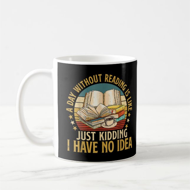 Mug Une Journée Sans Lire Funky Book Lover Book Nerd L (Gauche)