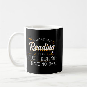 Mug Une journée sans lire livre Lover livre livre livr