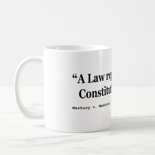 Mug Une loi répugnante à la constitution est nulle (Gauche)