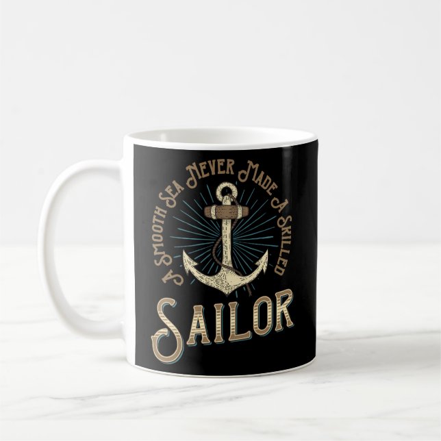 Mug Une Mer Douce N'A Jamais Fait De Voile Compétente  (Gauche)