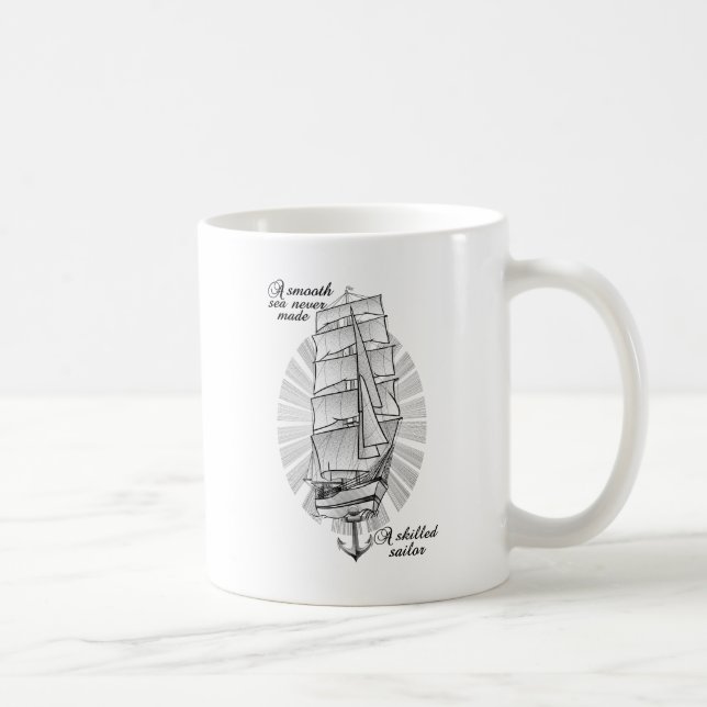 Mug Une mer lisse n'a jamais fait de marin habile (Droite)