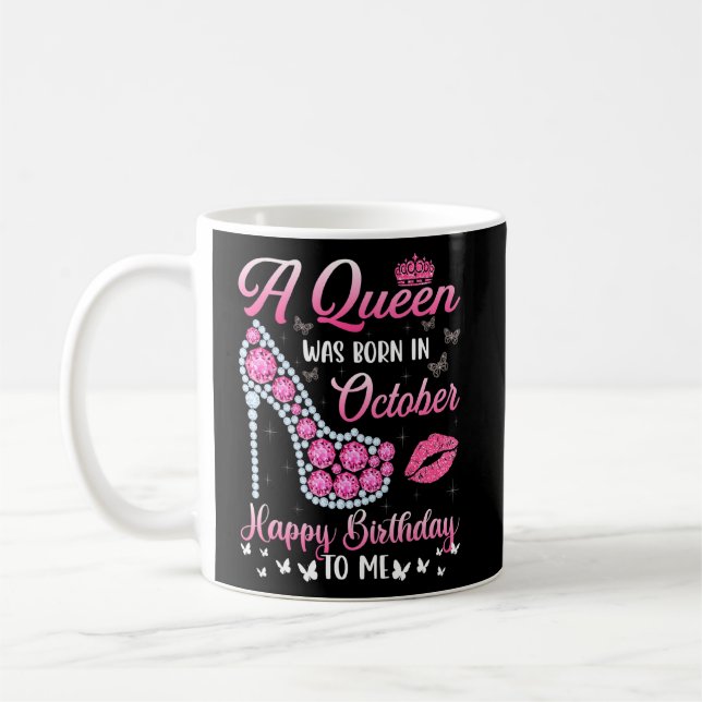 Mug Une Reine Est Née En Octobre Joyeux Anniversaire P (Gauche)