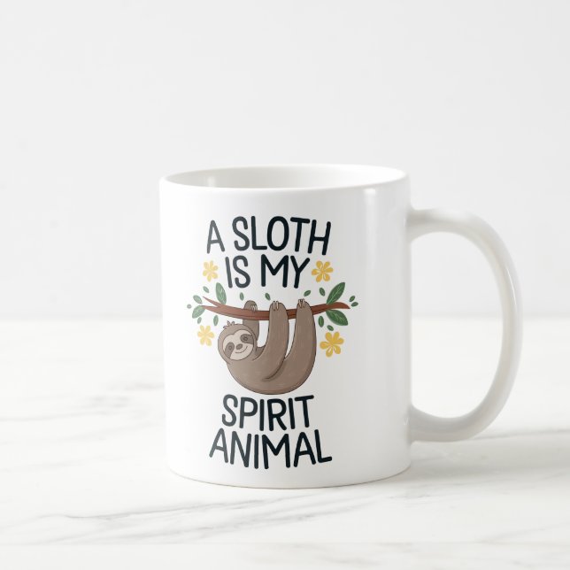 Mug "Une Sloth est mon Esprit Animal (Droite)