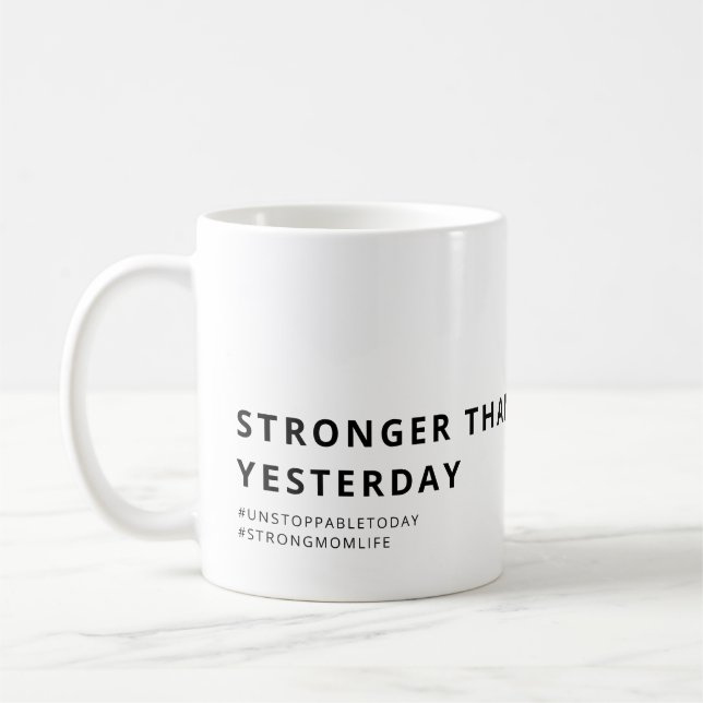 MUG UNE VIE MAMAN FORTE PLUS FORTE QU'HIER (Gauche)
