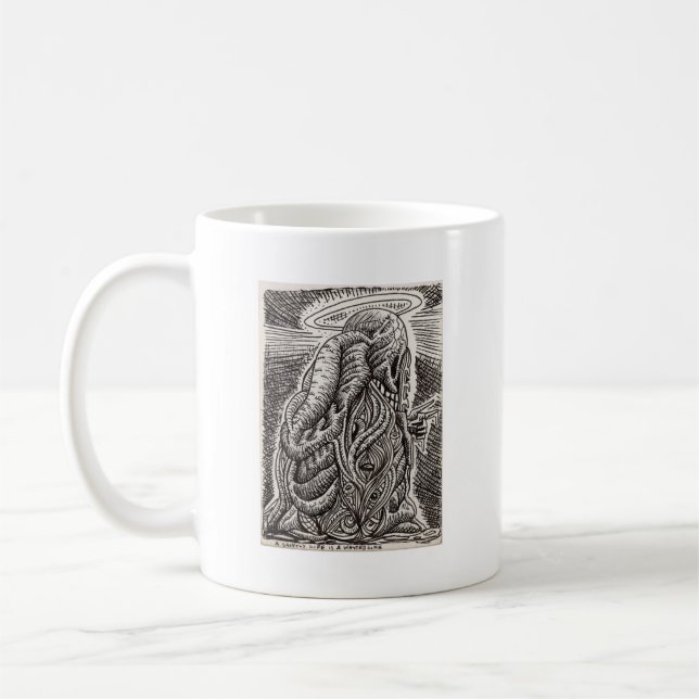 Mug Une vie sainte est une vie perdue... (Gauche)