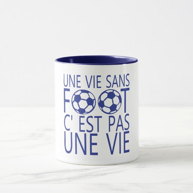 Mug une vie sans foot cest pas une vie citation (Centre)