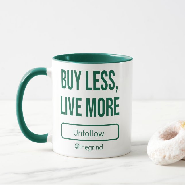 Mug Unfollow the Grind: Buy Less, Live More (Avec donut)