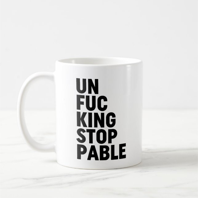 Mug Unfu*kingstoppable (Gauche)