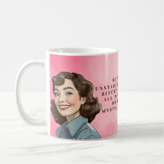 Mug Unstable & Bitchy - Retro Mystique