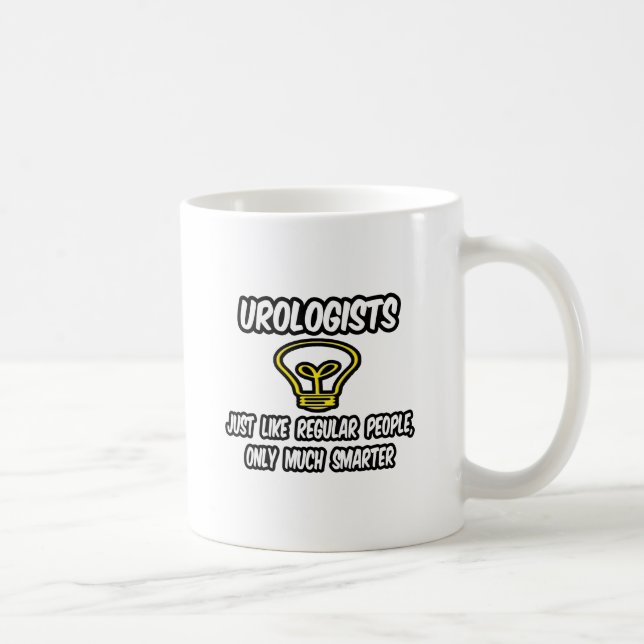 Mug Urologues... Des gens ordinaires, Seulement plus i (Droite)