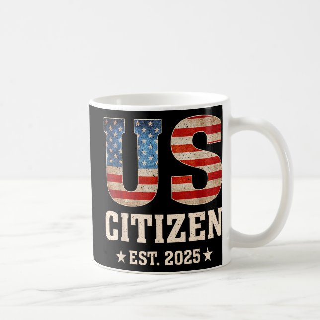 Mug Us Citizen Est 2025 Us Drapeau Nouvelle Citoyennet (Droite)