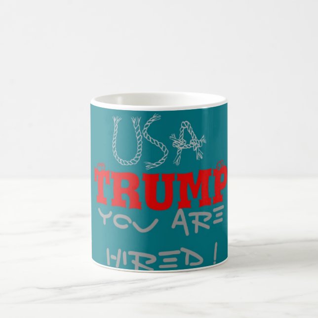Mug USA Trump Vous Êtes Embauché ! Impression d'art de (Centre)