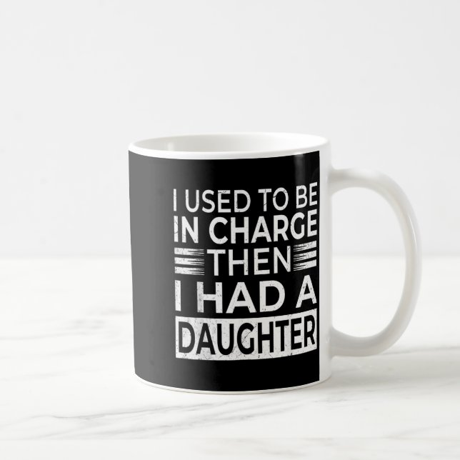 Mug Utilisé pour être en charge avait une fille Fête d (Droite)