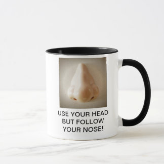 MUG UTILISEZ VOTRE TÊTE MAIS SUIVEZ VOTRE NEZ !
