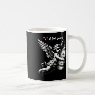 Mug V est pour Vodka Cupidon est stupide et ivre Anti