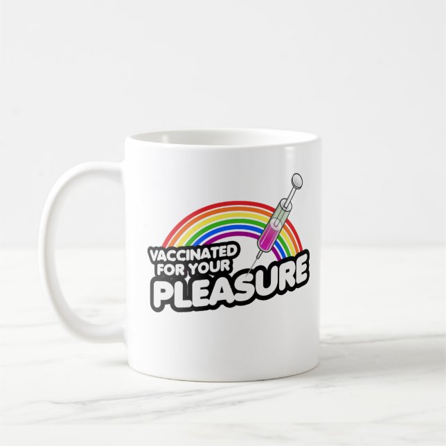 MUG VACCINÉS POUR VOTRE PLAISIR (Gauche)