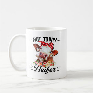 Mug Vache mignonne pas aujourd'hui Heifer cadeau Flora