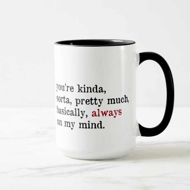 Mug Valentine Mug. Toujours Dans Mon Esprit. Aimez la  (Droite)