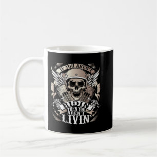 Mug Vélo Si Vous Êtes Arent Ridin Arent Livin Sur Back