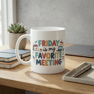 Mug Vendredi est ma réunion préférée Drôle de collègue