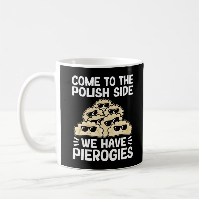 Mug Venez Au Côté Polonais Nous Avons Des Piérogies, D (Gauche)