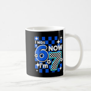 Mug Vérification Bleue J'avais 6 ans Maintenant J'ai 7