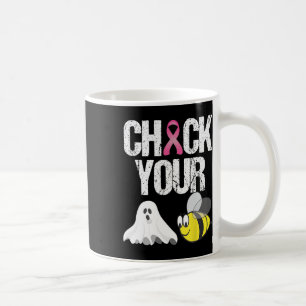 Mug Vérifiez votre Boe Abeilles Amusant Cancer du sein
