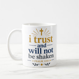 Mug Vérité Scripturaire : Je Fais Confiance Et Ne Sera