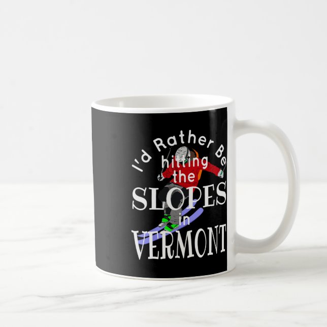 Mug Vermont J'aimerais mieux dévaler les pentes Drôle  (Droite)