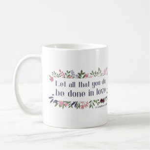 Mug Verse de la Bible : Que tout ce que vous faites so