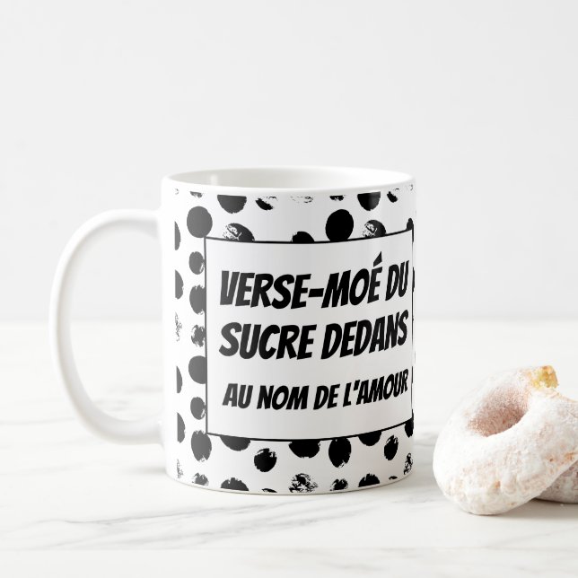 Mug Versez du sucre en québécois (Avec donut)