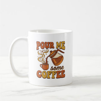 Mug Versez-moi du café - Conception de typographie rét