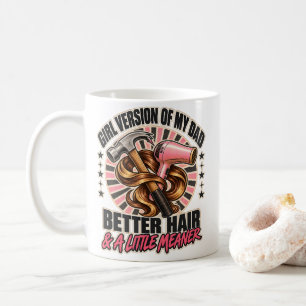 Mug Version Fille De Mon Père Meilleurs Cheveux Un Peu