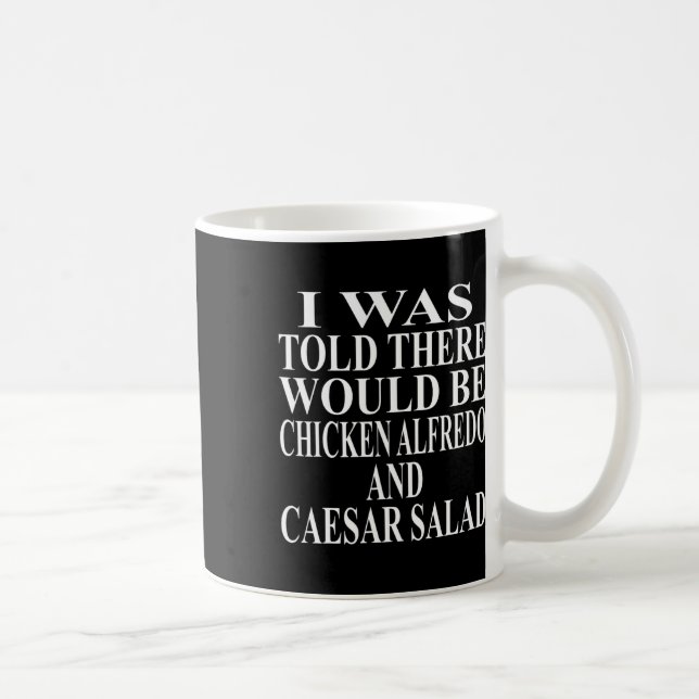 Mug Vêtements Chicken Alfredo Incroyable Drôle Salade  (Droite)