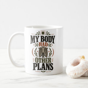 Mug Vêtements d'humour de chirurgie Mon corps avait d'