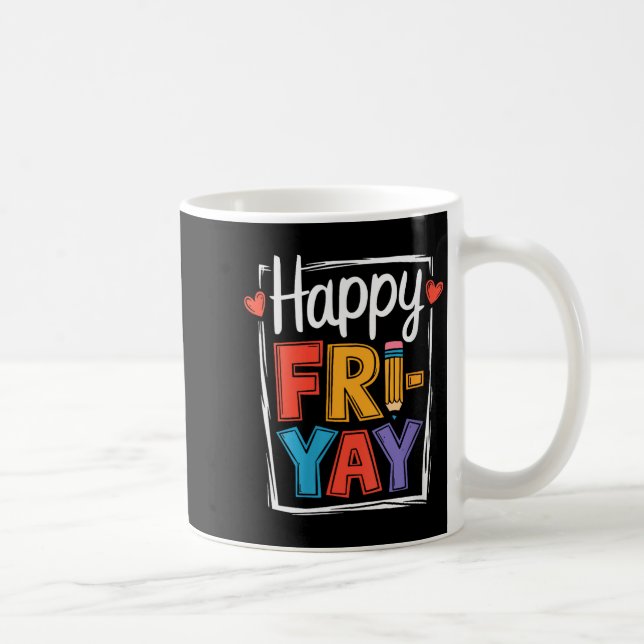 Mug Vêtements pour femmes Happy Friday Fri-yay Enseign (Droite)