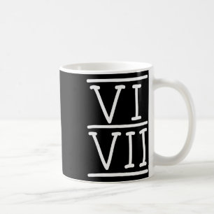 Mug Vi Vii 67 chiffres romains mème drôle écriture G