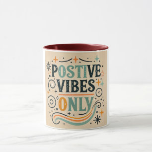Mug Vibes Positives Seulement Remettez-vous Vite Inspi