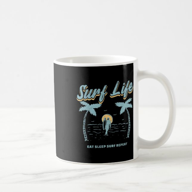 Mug Vie de surf Manger Dormir Surf Répéter Surfant Sur (Droite)
