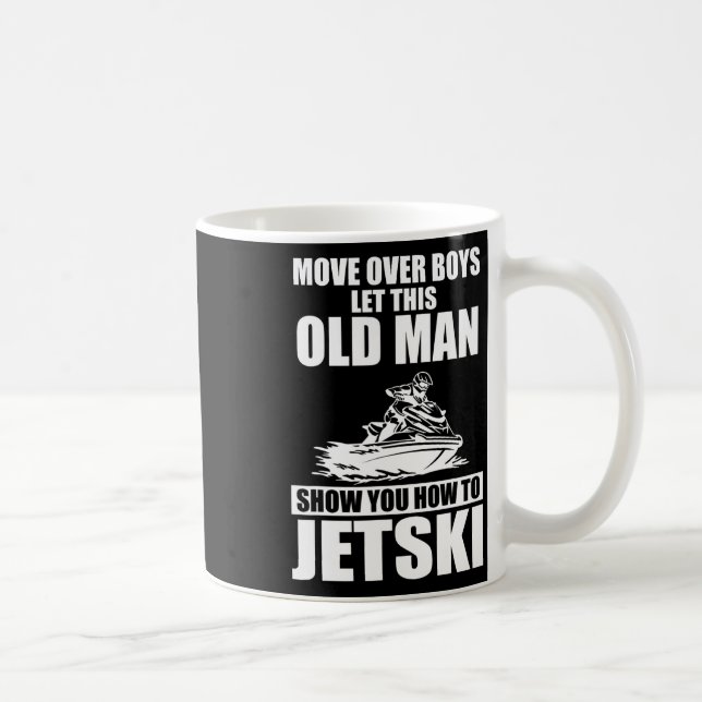 Mug Vieux Homme Comment Jetski Cool Funny Jet-ski Jet  (Droite)