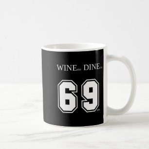 Mug Vin Me Dîne Moi 69 Me Drôle Hommes Homme Femme Fem