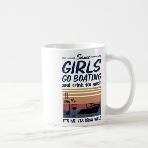 Mug Vintage Certaines Filles Aller En Bateau Et Boire
