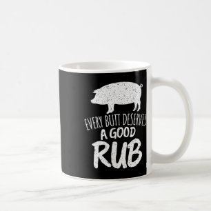 Mug Vintage Chaque Butt Mérite Un Bon Rub Funny Bbq