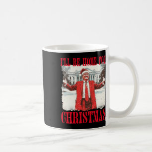 Mug Vintage Funny Humoristique Trump Je serai à la mai