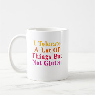 Mug Vintage Je Tolère Beaucoup De Choses Mais Pas De G