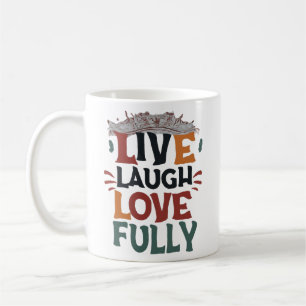 Mug Vis, Rire, Aimer Pleinement