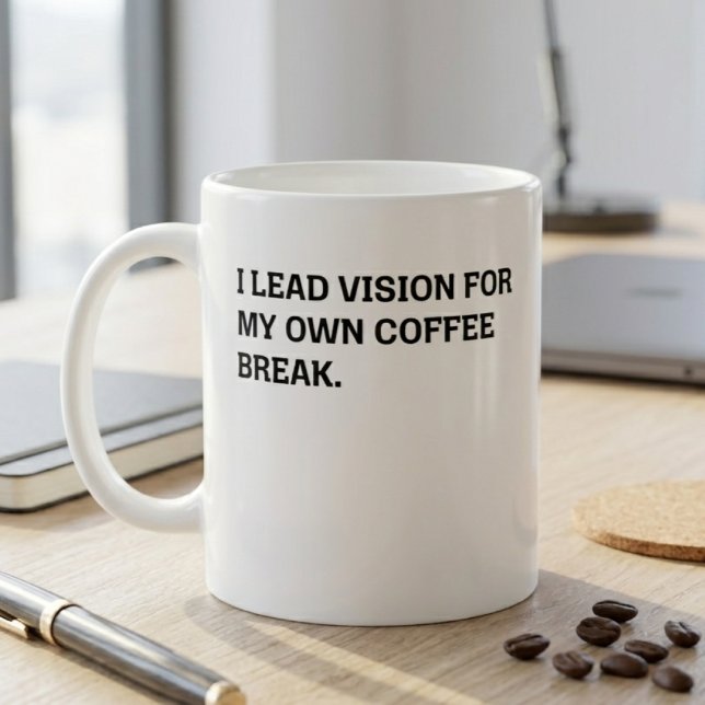 Mug Visionnaire Dirigeant Pause Café Humour Sarcastiqu (Créateur téléchargé)