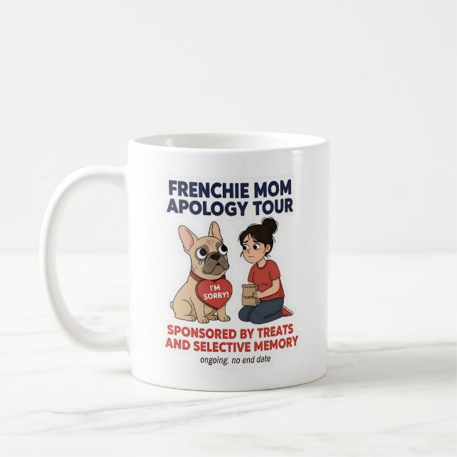 Mug Visite d'excuses de maman Frenchie drôle design (Gauche)