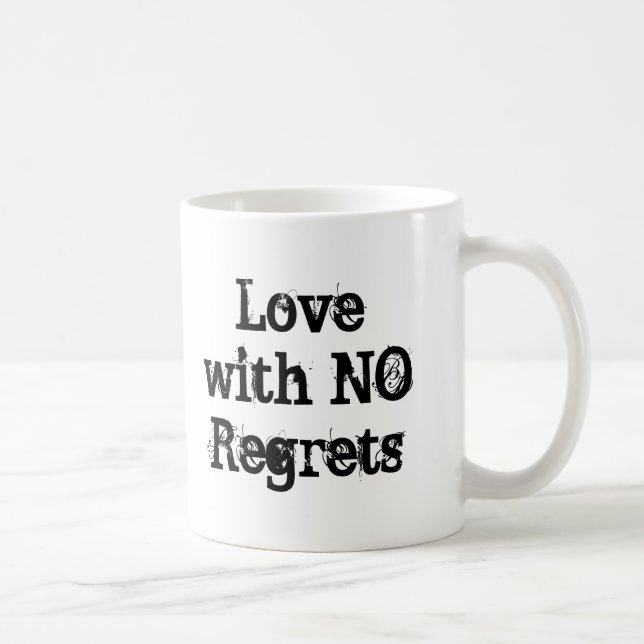 Mug Vivez avec No Excuses ... Amour sans regret (Droite)