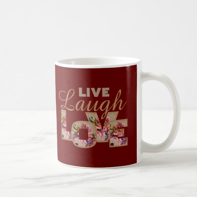 Mug Vivez, Riez, Aimez Floral Rustique sur Bordeaux (Droite)